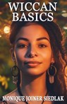 Wiccan Basics - Monique Joiner Siedlak - 9781948834704