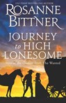 Journey to the High Lonesome: Men of the Outlaw Trail: The Wanted - Rosanne Bittner - 9781948835169