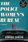The Policewomen's Bureau - Edward Conlon - 9781948924085