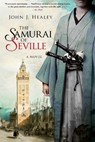 The Samurai of Seville - HEALEY,  John J. - 9781948924214