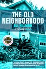 The Old Neighborhood - Bill Hillmann - 9781948954952