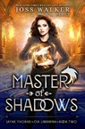 Master of Shadows - Joss Walker ; R L Perez - 9781948967389