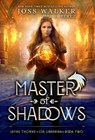 Master of Shadows - Joss Walker ; R L Perez - 9781948967495