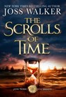 The Scrolls of Time - Joss Walker - 9781948967808