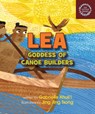 Lea Goddess of Canoe Builders - Gabrielle Ahulii - 9781949000337