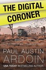 The Digital Coroner - Paul Austin Ardoin - 9781949082586