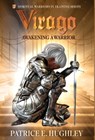 Virago: Awakening A Warrior - Patrice E. Hughley - 9781949105766