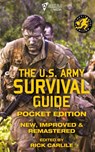 The US Army Survival Guide - Pocket Edition - U S Army - 9781949117189