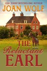 The Reluctant Earl - Joan Wolf - 9781949135671