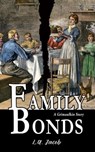 Family Bonds (A Grimaulkin Story) - L. A. Jacob - 9781949139068