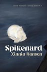 Spikenard - Zinnia Hansen - 9781949166064