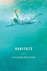 Habitats - Katharine Whitcomb - 9781949166088