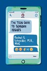 The Teen Guide to Sensory Issues - Rachel S. Schneider - 9781949177411