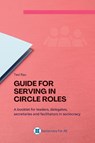 Guide for Serving in Circle Roles - Ted J. Rau - 9781949183276