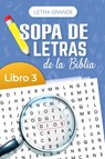 Sopa de Letras de la Biblia, Letra Grande, Vol 3 (Bible Wordsearch Large Print, Book 3) - Monsgo - 9781949206654