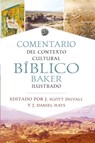Comentario de Contexto Cultural Bíblico Baker Ilustrado (the Baker Illustrated Bible Background Commentary) - J. Scott Duvall - 9781949206678