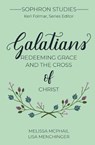 Galatians: Redeeming Grace and the Cross of Christ - Melissa McPhail - 9781949253245