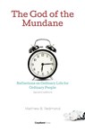 The God of the Mundane - Matthew B Redmond - 9781949253276