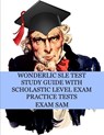 Wonderlic SLE Test Study Guide with Scholastic Level Exam Practice Tests - Exam Sam - 9781949282559