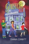 Ghosters 1: The Forbidden Attic - Diana Corbitt - 9781949290653