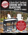 Cooking With the Blackstone Outdoor Gas Griddle, A Quick-Start Cookbook - Matt Jason - 9781949314311