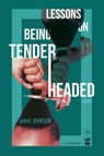 Lessons on Being Tenderheaded - Janae Johnson - 9781949342413