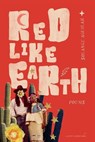 Red Like Earth - Solange Aguilar - 9781949342802