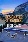 Designated Stranger - Gion Davis - 9781949344677