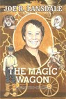 The Magic Wagon - Joe R Lansdale - 9781949381313