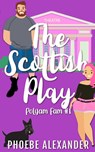 The Scottish Play - Phoebe Alexander - 9781949394610