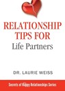 Relationship Tips for Life Partners - Laurie Weiss - 9781949400106