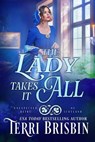 The Lady Takes It All - Terri Brisbin - 9781949425147