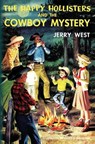 The Happy Hollisters and the Cowboy Mystery - Jerry West - 9781949436532