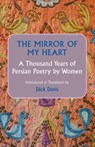 The Mirror of My Heart - Dick Davis - 9781949445084