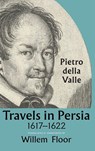 Travels In Persia, 1617-1622 - Pietro della Valle - 9781949445954
