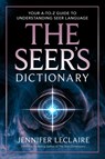 The Seer's Dictionary - Jennifer LeClaire - 9781949465082