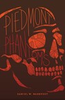 Piedmont Phantoms - Daniel W. Barefoot - 9781949467147