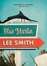 Blue Marlin - Lee Smith - 9781949467314