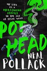 Pothead - Neal Pollack - 9781949481303