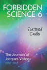 Forbidden Science 6 - Jacques Vallee - 9781949501360