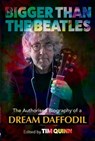 Bigger Than The Beatles - Teddie Dahlin ; Tim Quinn - 9781949515770