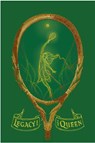 Legacy and the Queen - Annie Matthew - 9781949520033