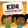 Ellie Marches On - Audra Notgrass - 9781949522440