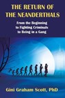 The Return of the Neanderthals - SCOTT,  Gini Graham Graham - 9781949537604