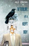 Afterlife of a Kept Boy - Dale Corvino - 9781949540529