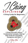 I Ching Explained - STAR,  Riley - 9781949555226