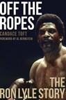 Off The Ropes - Candace Toft - 9781949590005