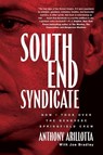 South End Syndicate - Anthony Arillotta - 9781949590760