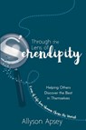 Through the Lens of Serendipity - Allyson Apsey - 9781949595222