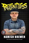 Relentless - Hamish Brewer - 9781949595345